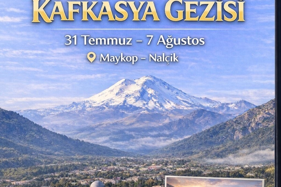 KAFKASYA GEZİSİ